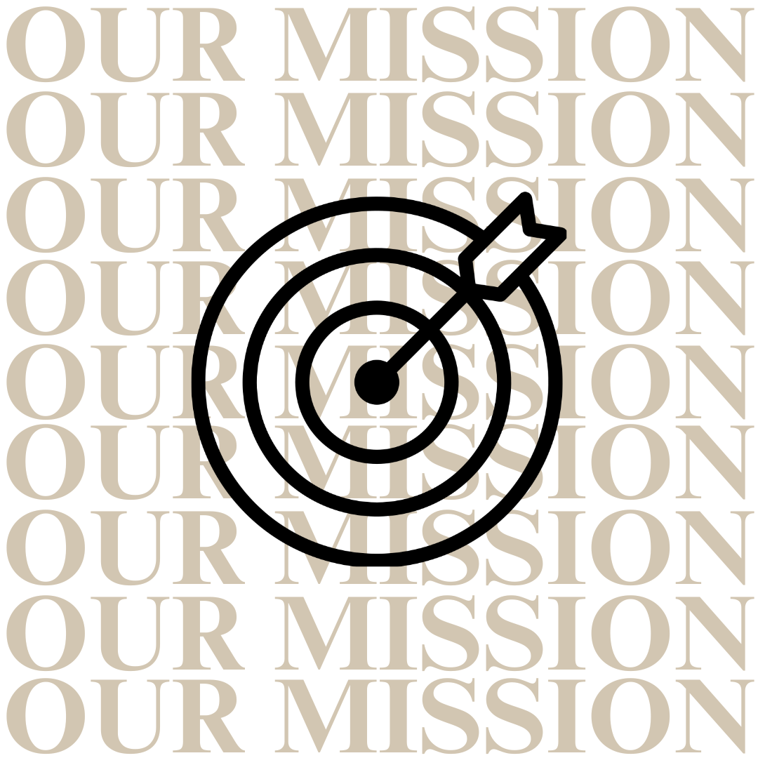 OUR MISSION